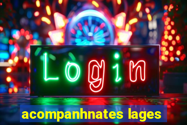 acompanhnates lages